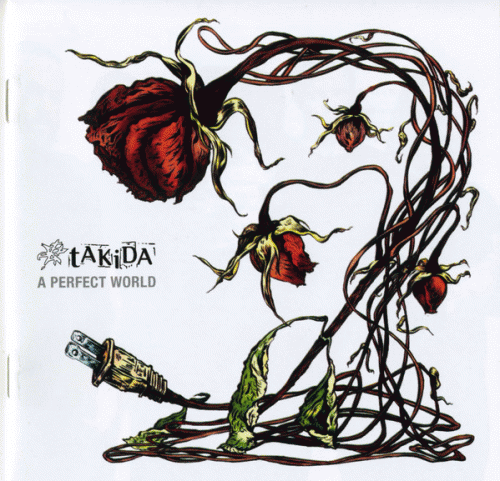 Takida : A Perfect World Takida : A Perfect World